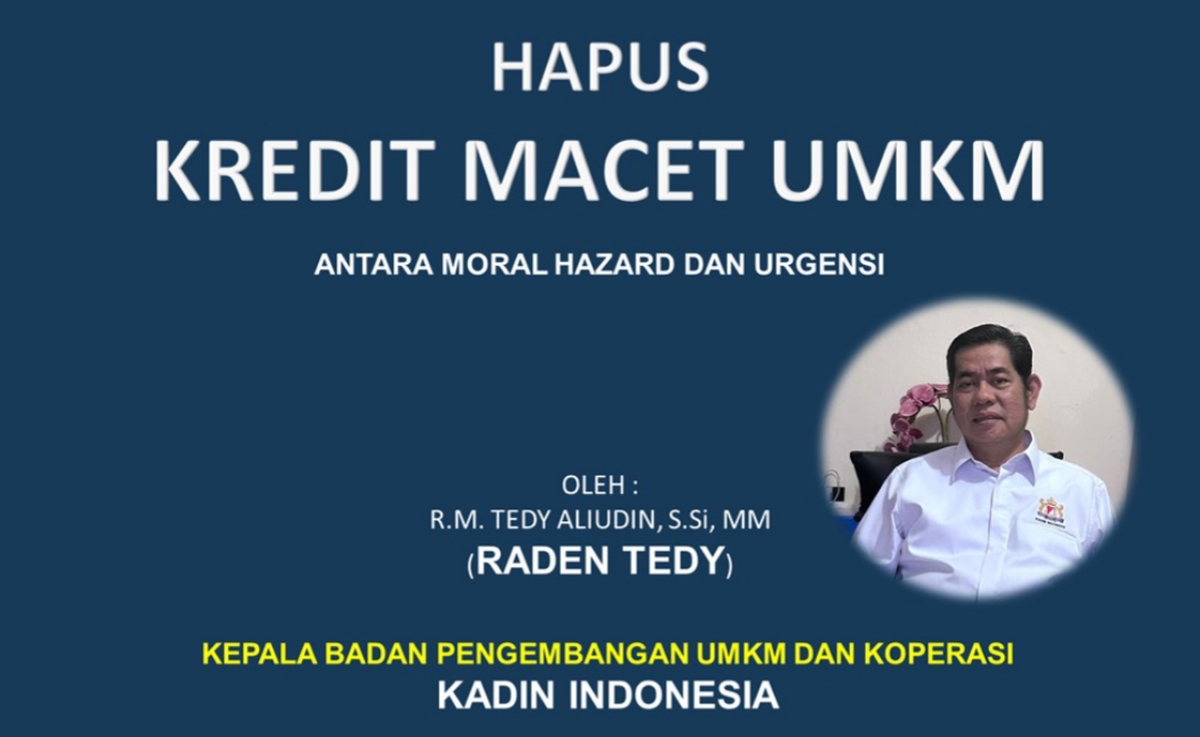 Hapus Kredit Macet Umkm, Antara Moral Hazard dan Urgensi