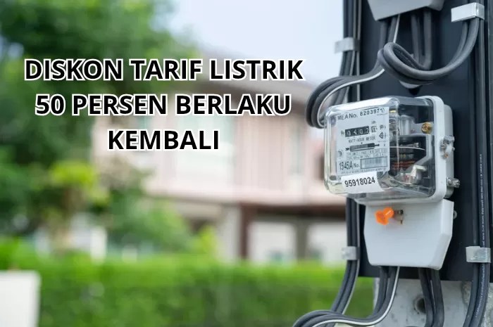 Yes! Pemerintah Kembali Beri Diskon Tarif Listrik 50 Persen