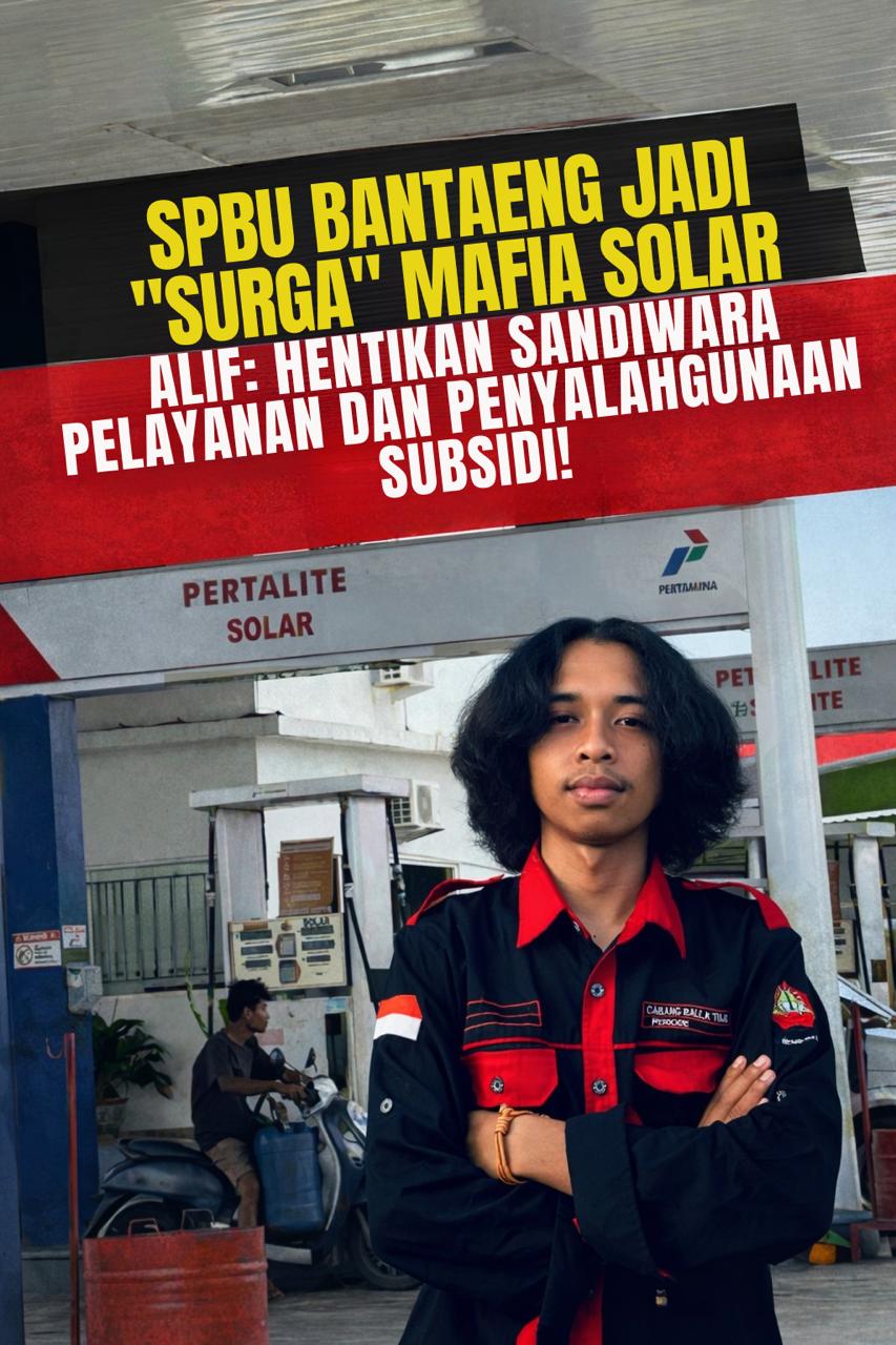 SPBU Bantaeng Jadi Surga Mafia Solar, Alif: Hentikan Sandiwara Pelayanan dan Penyalahgunaan Subsidi