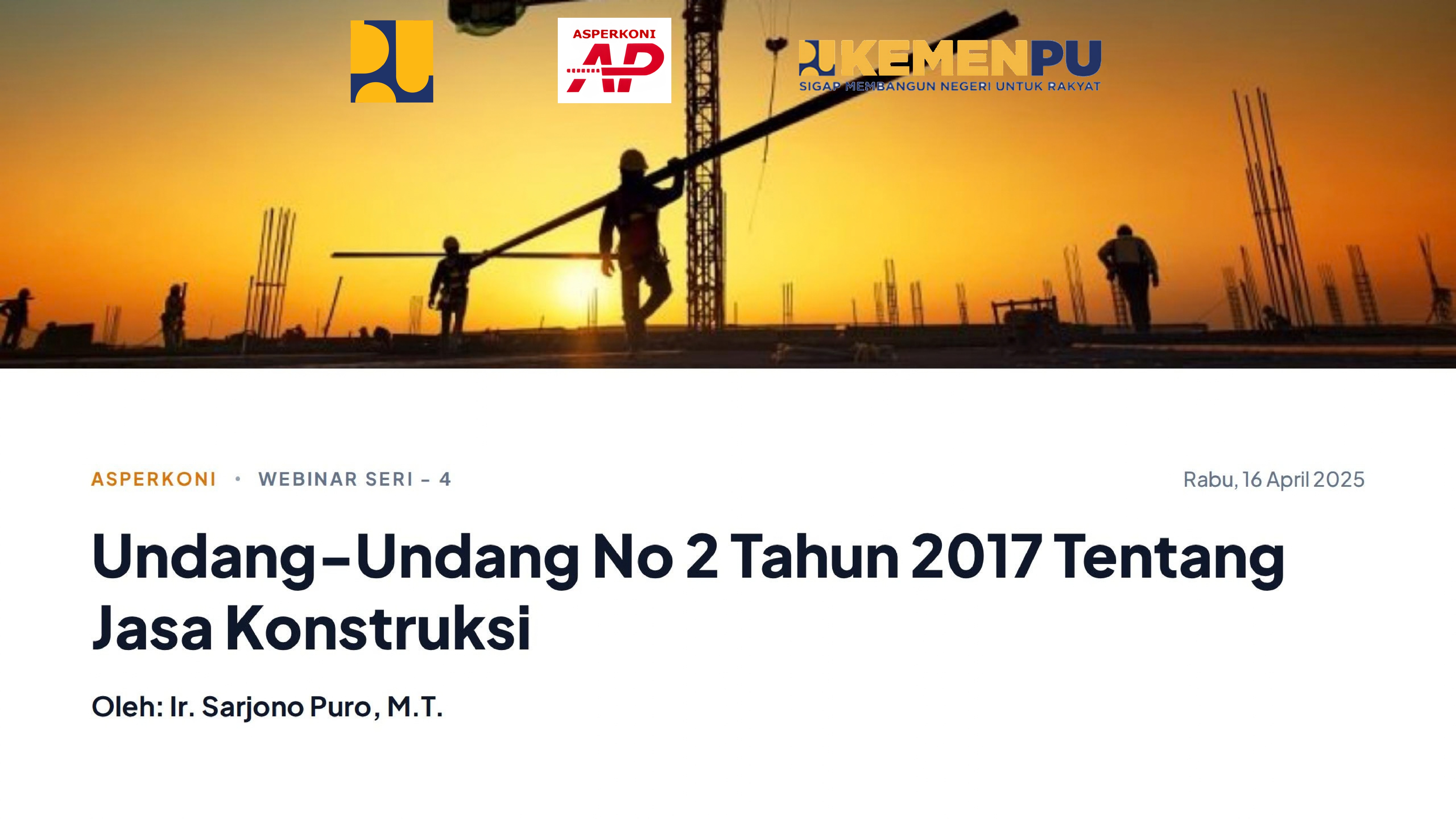 Menyelami Kedalaman Regulasi: ASPERKONI Bedah UU No 2 Tahun 2017 Tentang Jasa Konstruksi
