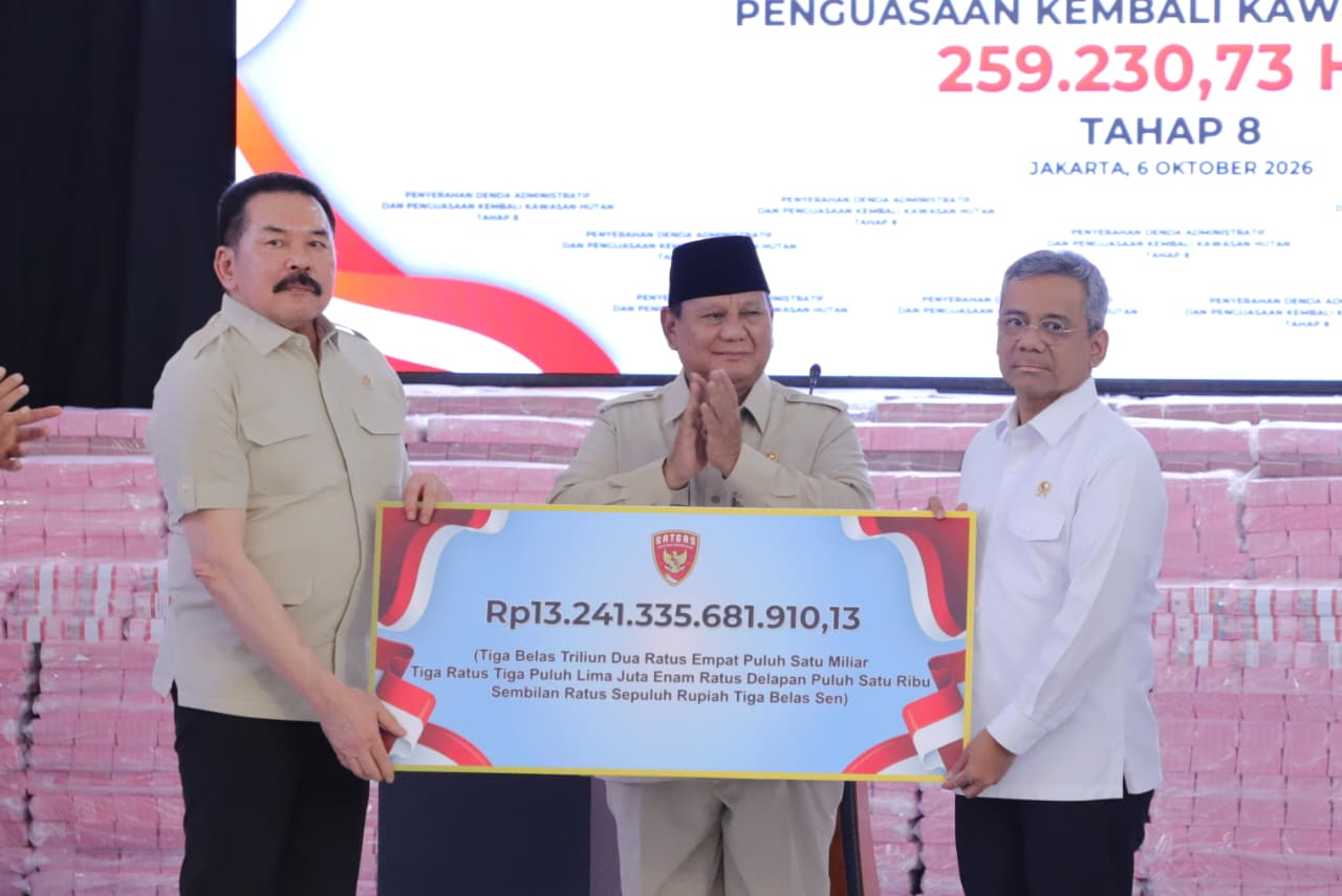 Satgas PKH Serahkan Uang Rp 13,2 Triliun Serta Kuasai 6,2 Juta Hektar Kawasan Hutan